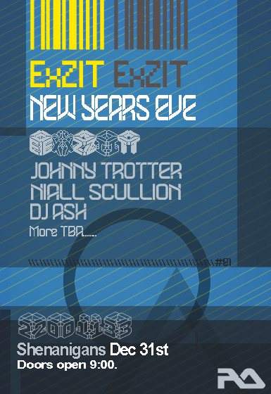 Exzit - New Years EVE - Johnny Trotter / Niall Scullion / DJ ASH.. - Página frontal