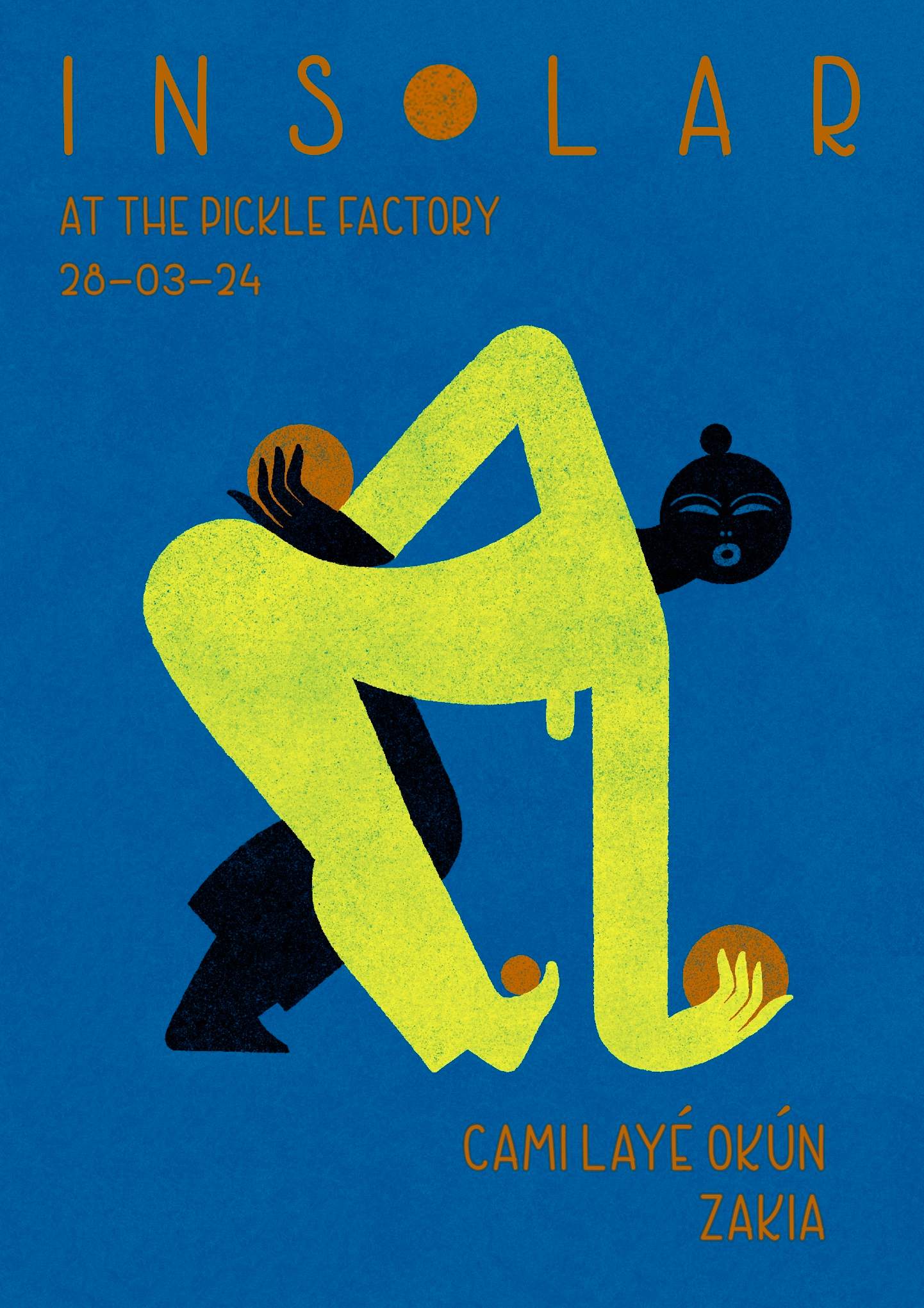 The Pickle Factory x Insolar Zakia, Cami Layé Okún at The Pickle Factory, London · Tickets