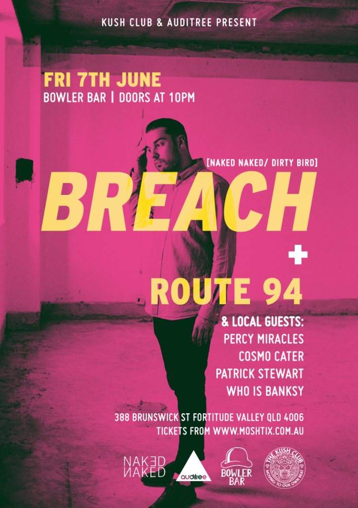 Auditree & The Kush Club present: Breach & Route 94 - Página frontal