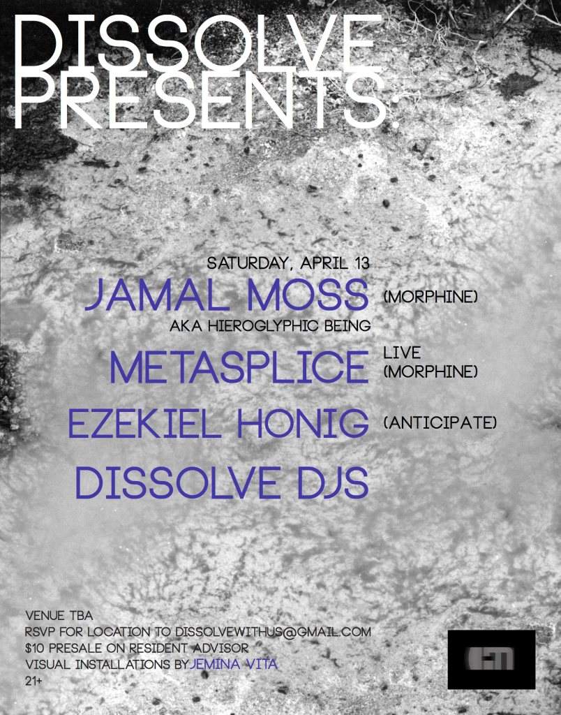 Dissolve presents Jamal Moss, Metasplice, and Ezekiel Honig - Página frontal