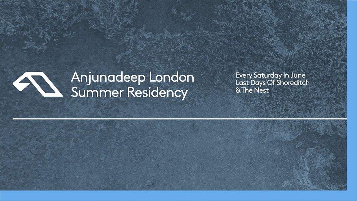 Anjunadeep Summer Residency: Jody Wisternoff + James Grant + Koelle - フライヤー表