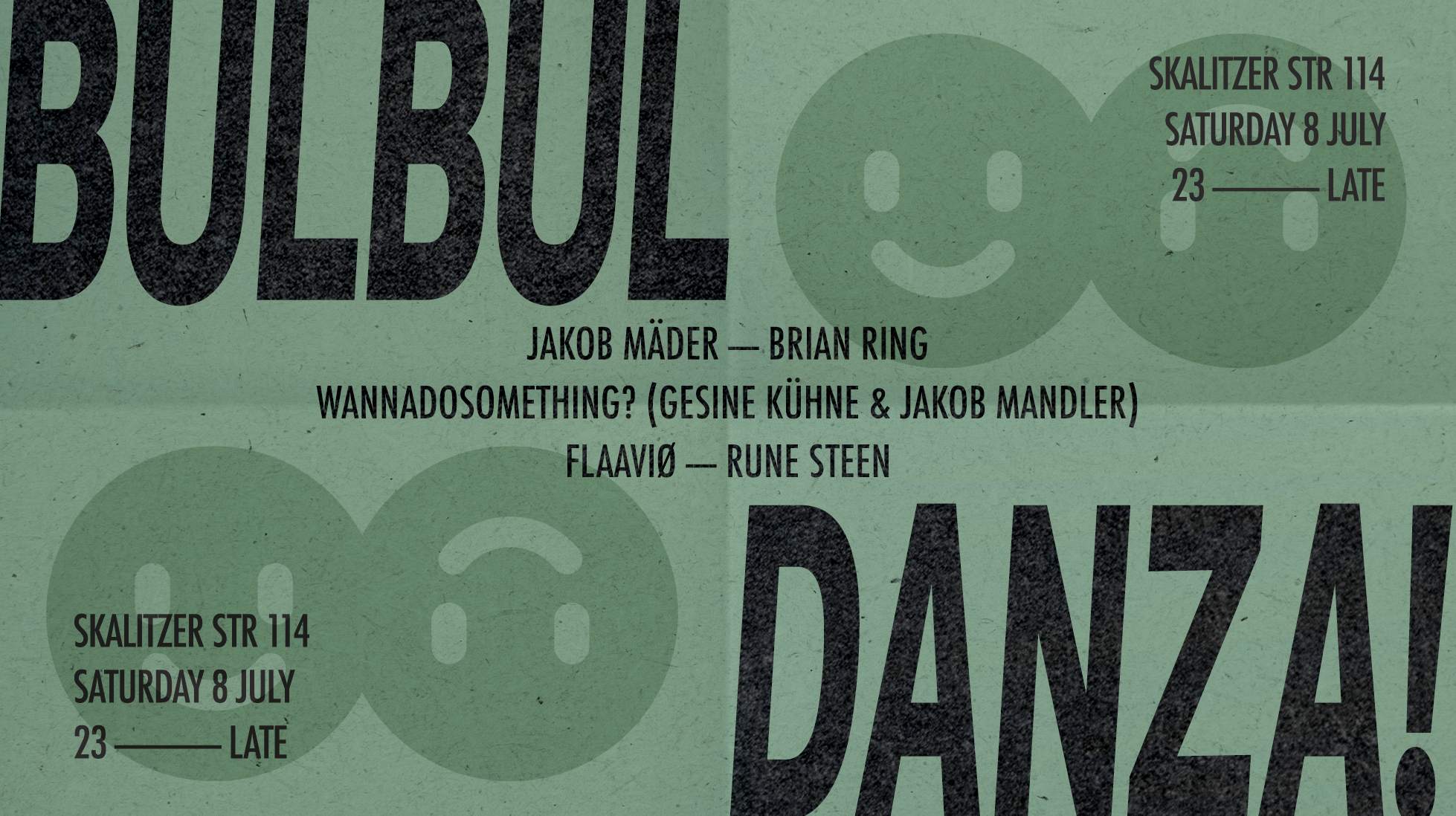 Bulbul Danza: Jakob Mäder, wannadosomething?, Brian Ring, Flaaviø, Rune Steen - フライヤー表