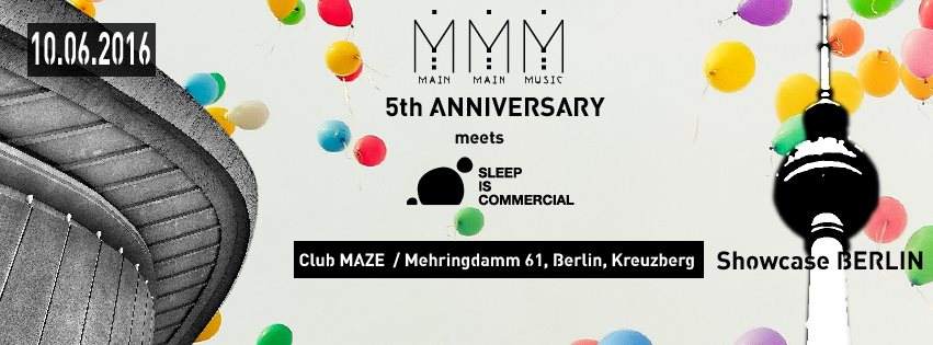 Main Main Music 5th Anniversary Meets Sleep Is Commercial - フライヤー表