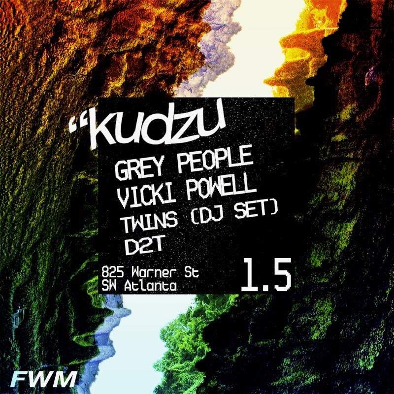 Kudzu - Grey People / Vicki Powell / Twins & D2T - フライヤー表