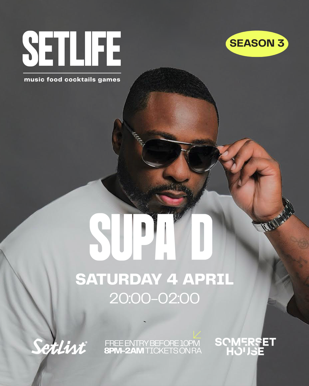 SETLIFE presents SUPA D: APRIL 4 at Setlist @ Somerset House, London