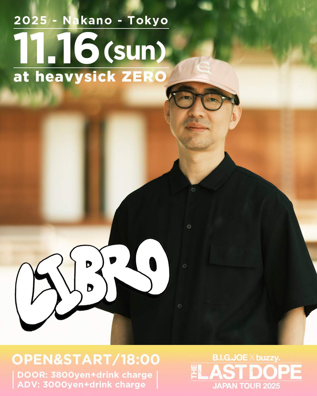B.I.G.JOE x buzzy. 'THE LAST DOPE' JAPAN TOUR 2025 (東京・中野) at