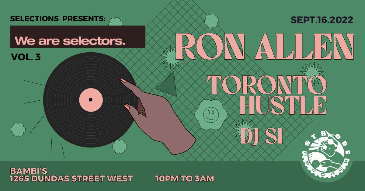 Selections presents We are selectors Vol. 3 Feat: Ron Allen, Toronto Hustle & DJ Si - Página frontal
