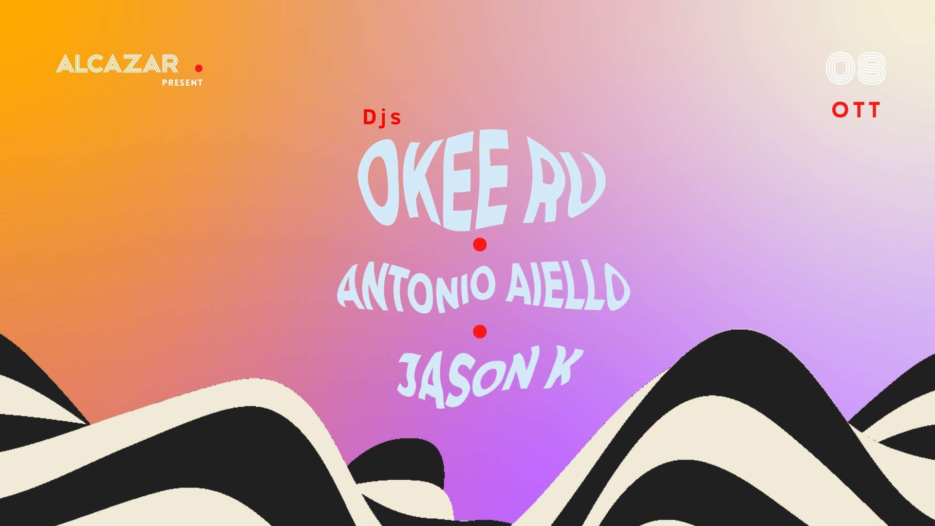 Okee Ru + Antonio Aiello + Jason K at Alcazar - フライヤー表