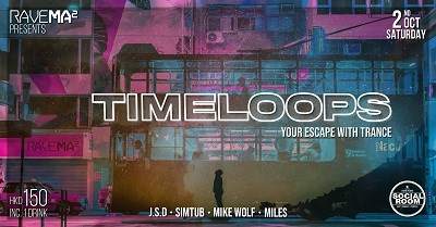 Rave Ma² presents: Timeloops Vol.4 - フライヤー表