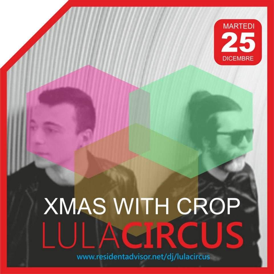 Xmas with Crop of Music: Lula Circus - フライヤー表