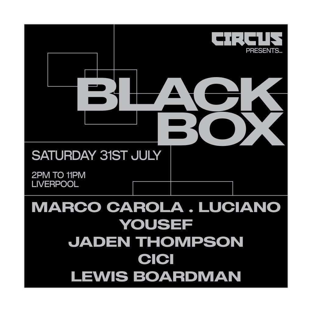 Circus presents Black BOX with Marco Carola, Luciano, Yousef - フライヤー表