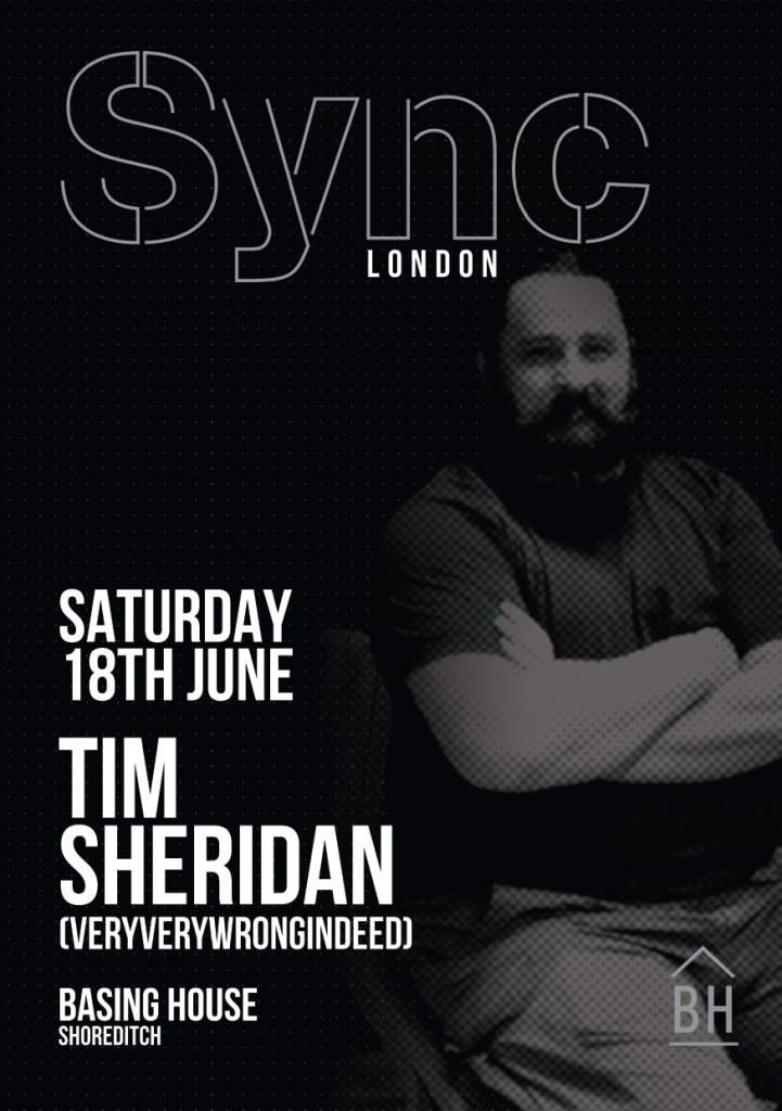 Sync London // Tim Sheridan - フライヤー表