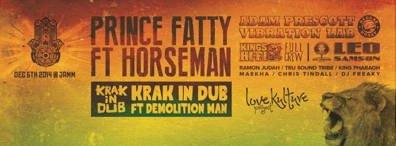 Love Kulture Project presents Prince Fatty ft Horseman, Krak in Dub + Many More - Página frontal