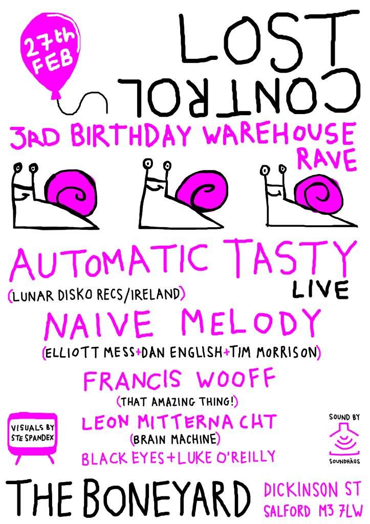 Lost Control 3rd Birthday Warehouse Rave with Automatic Tasty - フライヤー表