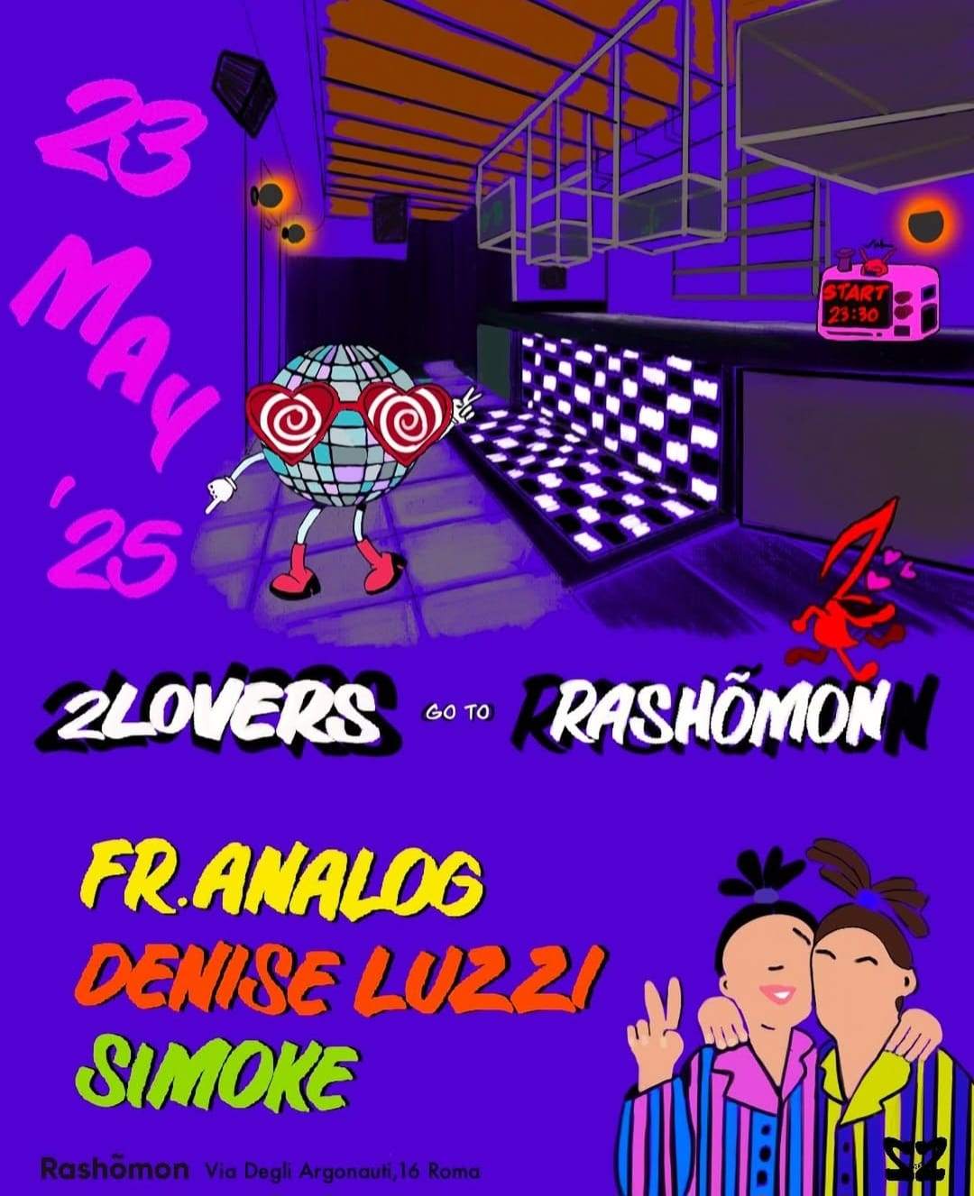 2LOVERS go to RASHOMON at Rashõmon Club, Rome