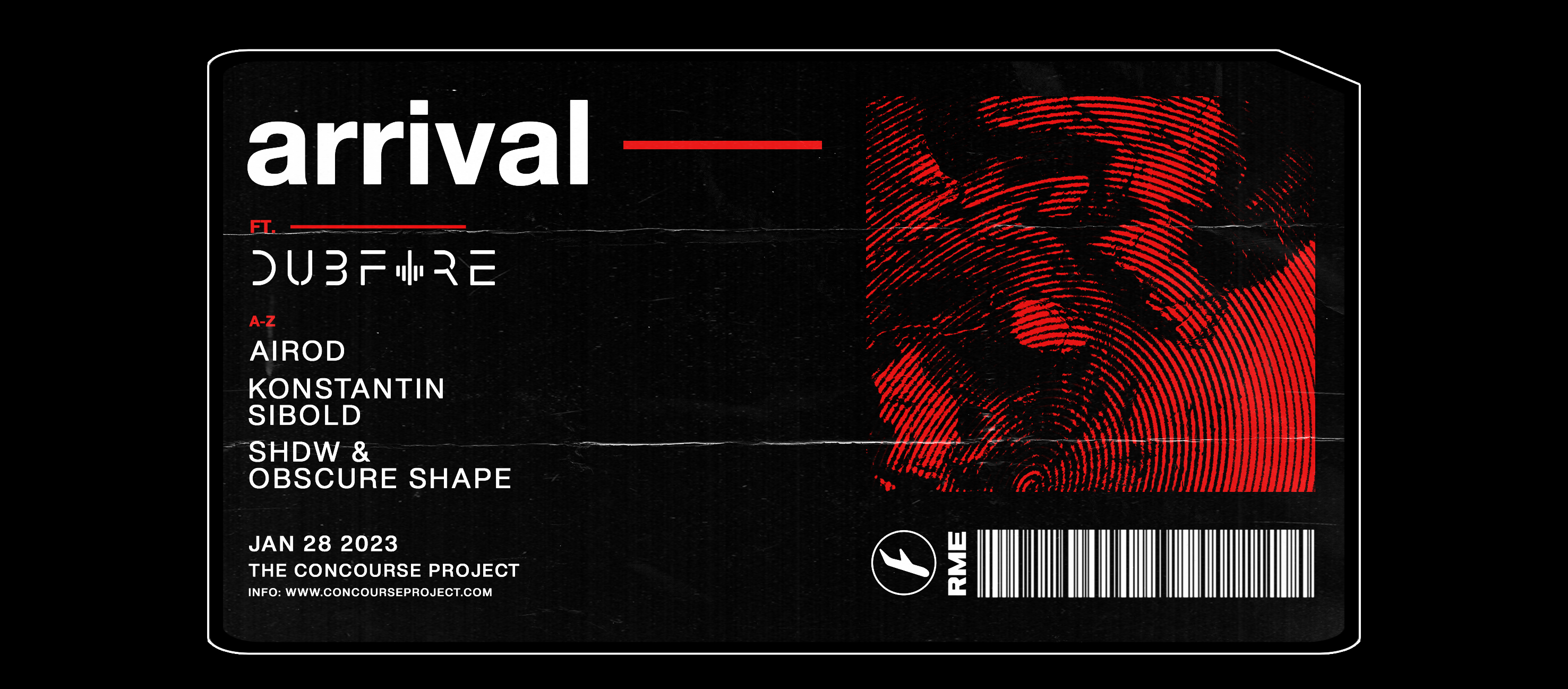 ARRIVAL with Dubfire, Airod, Konstantin Sibold More en The Concourse ...
