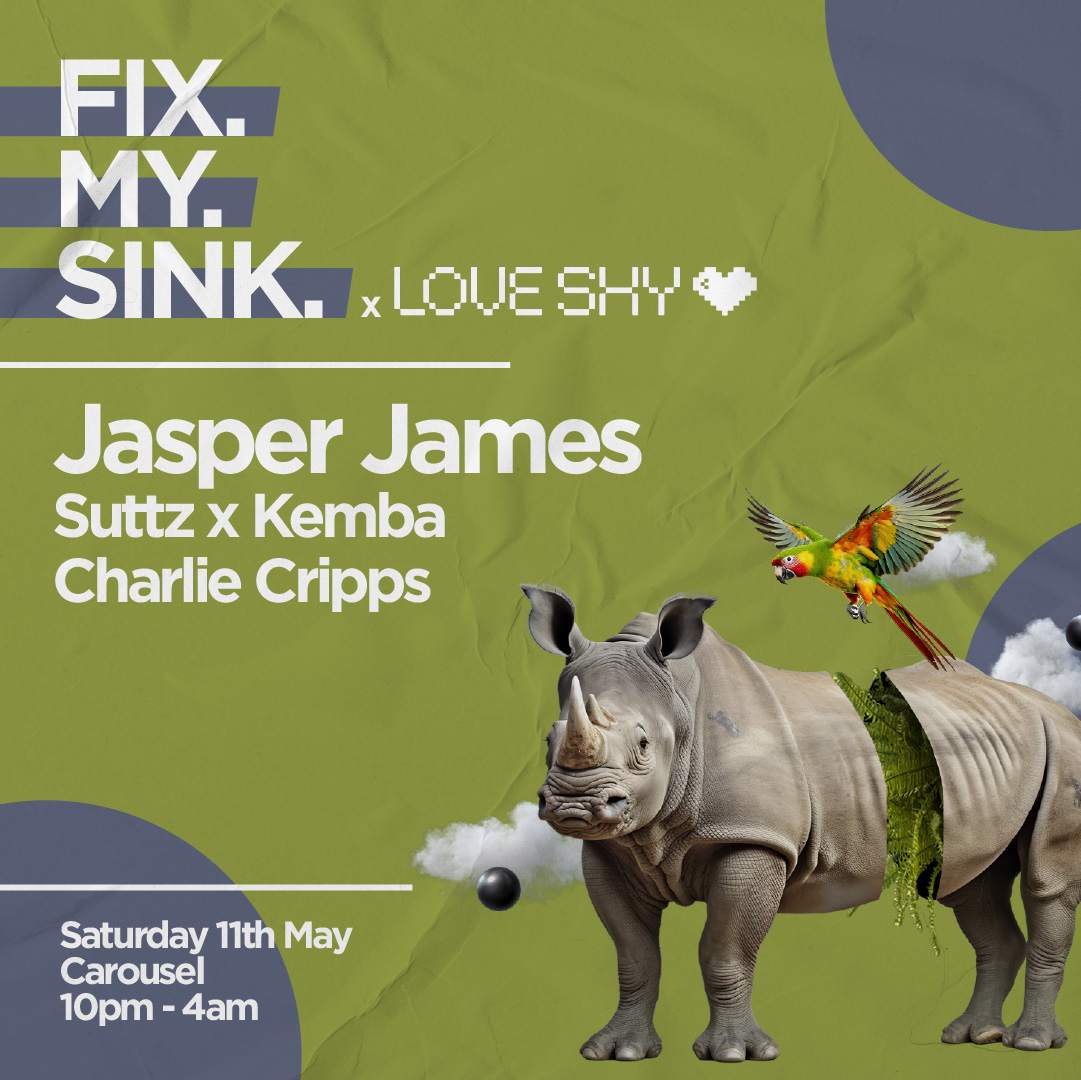 ╬ FIX MY SINK & Love Shy Art Club ╬ Jasper James ╬ Saturday May 11th ╬ - フライヤー表