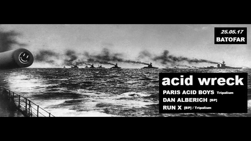 Acid Wreck with Paris Acid Boys, Dan Alberich, Run X - Página frontal