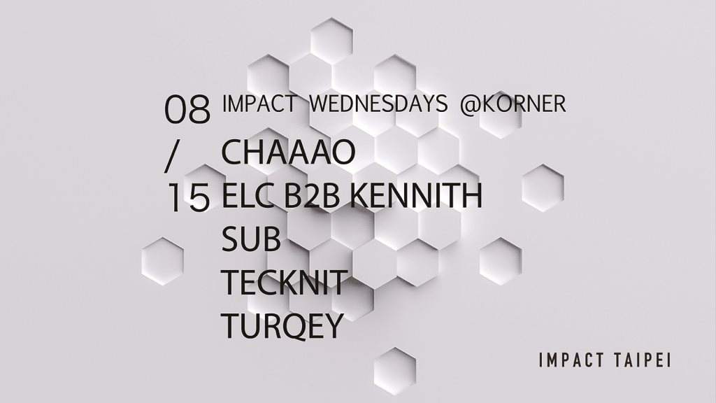 Impact Wednesdays：elc & Kennith, Turqey - フライヤー表