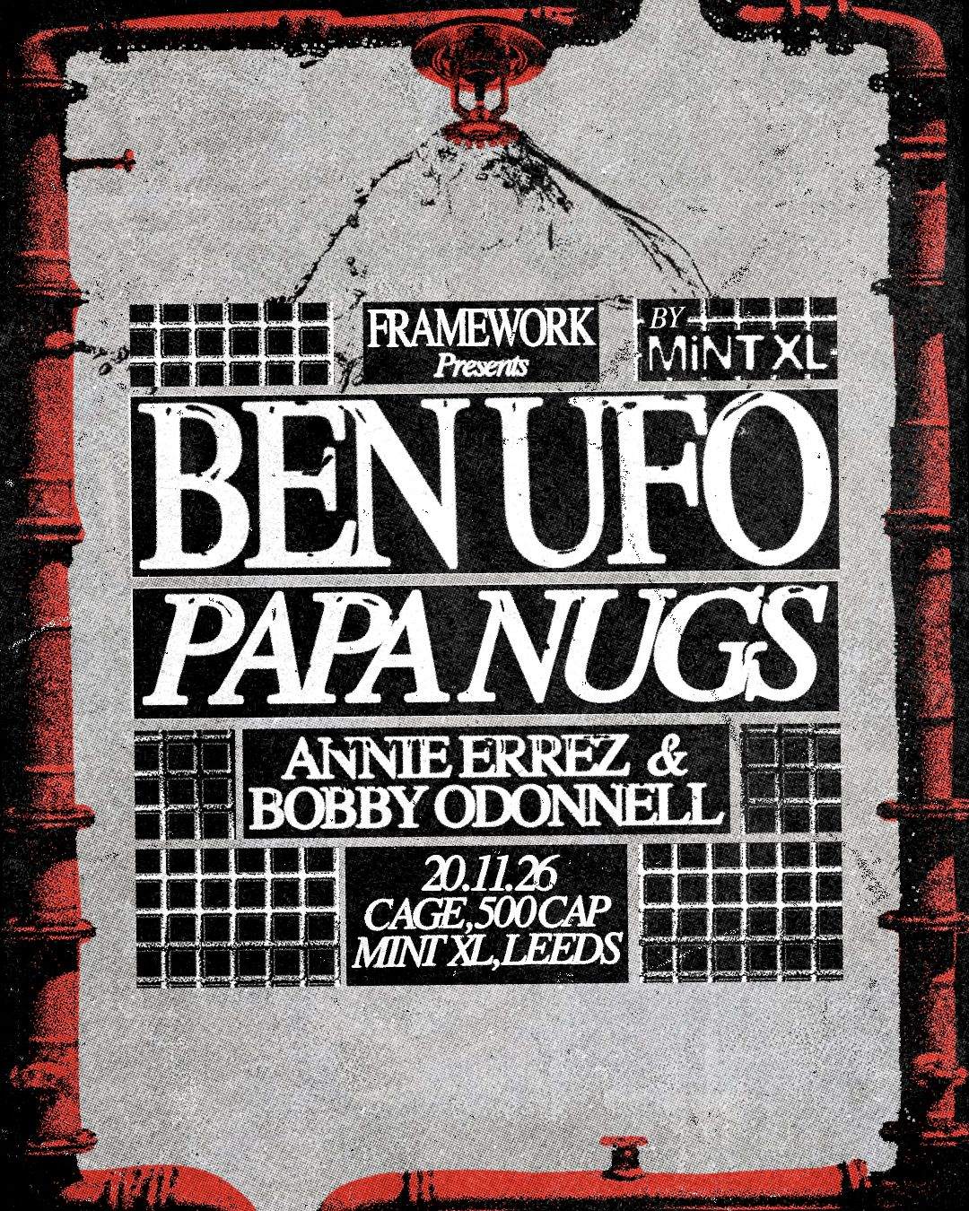 Framework presents Ben UFO, Papa Nugs at Mint XL, Leeds · チケット
