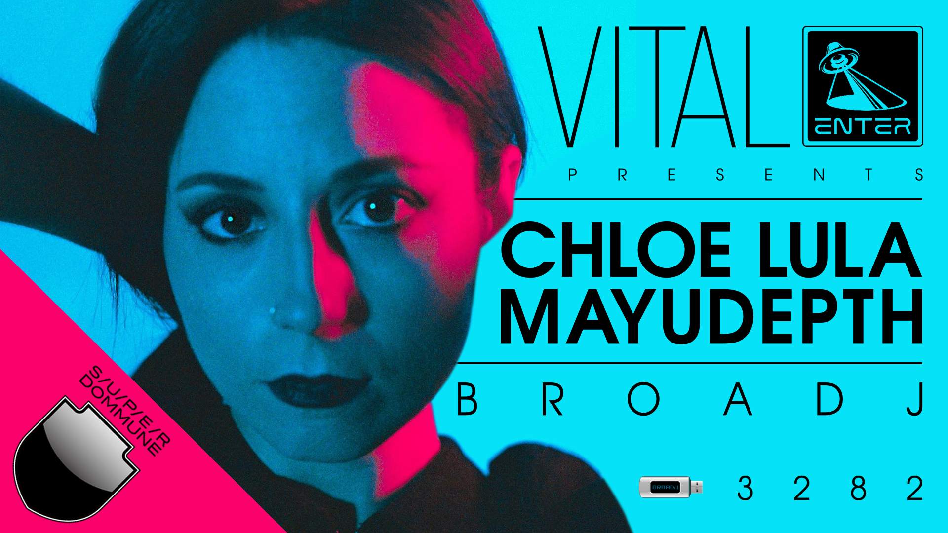 VITAL presents Chloe Lula｜MAYUDEPTH｜BROADJ#3282 - フライヤー表