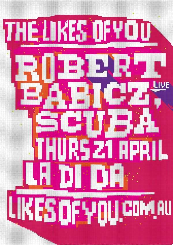 The Likes Of You presents Robert Babicz - Live & Scuba - フライヤー表