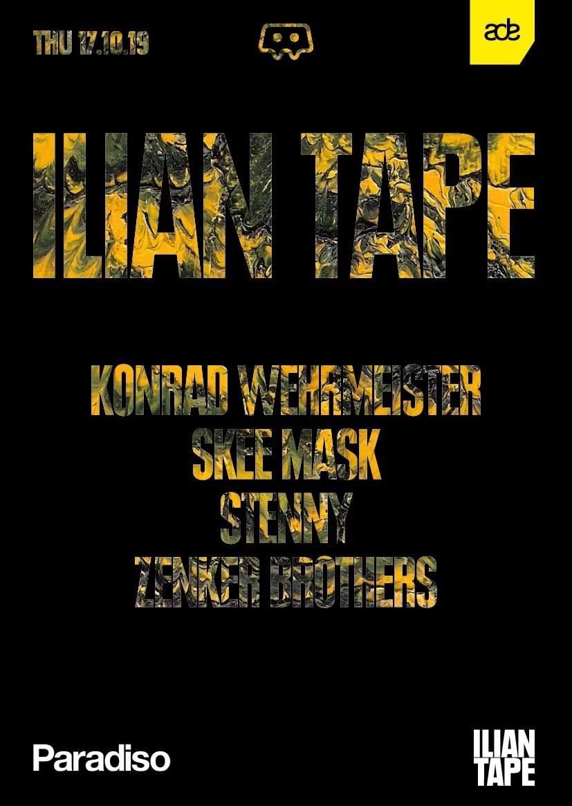 Paradiso presents: Ilian Tape with Zenker Brothers, Skee Mask, Stenny & Konrad Wehrmeister - フライヤー表
