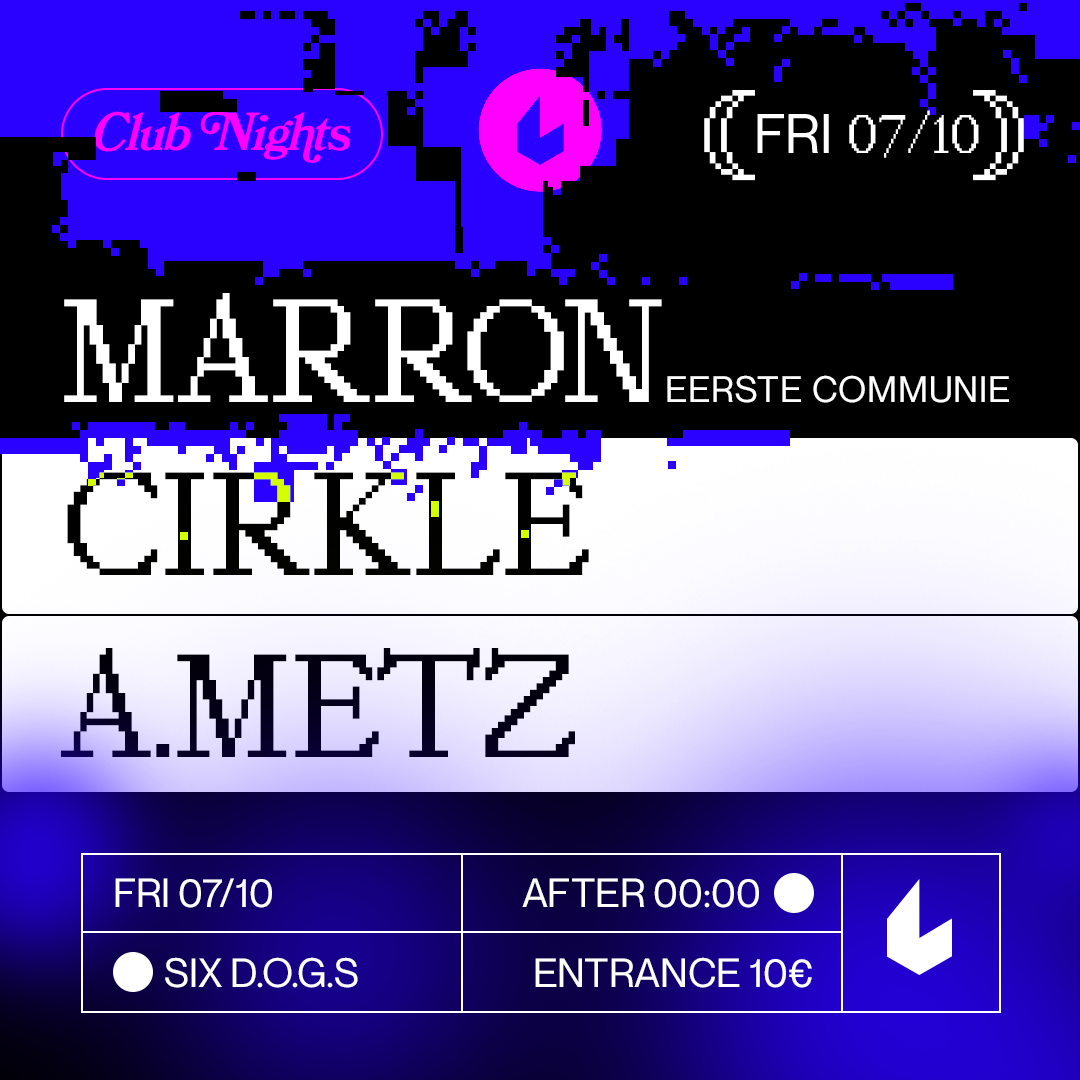 SIX D.O.G.S: MARRØN [Eerste Communie] · Cirkle · a.metz at Six