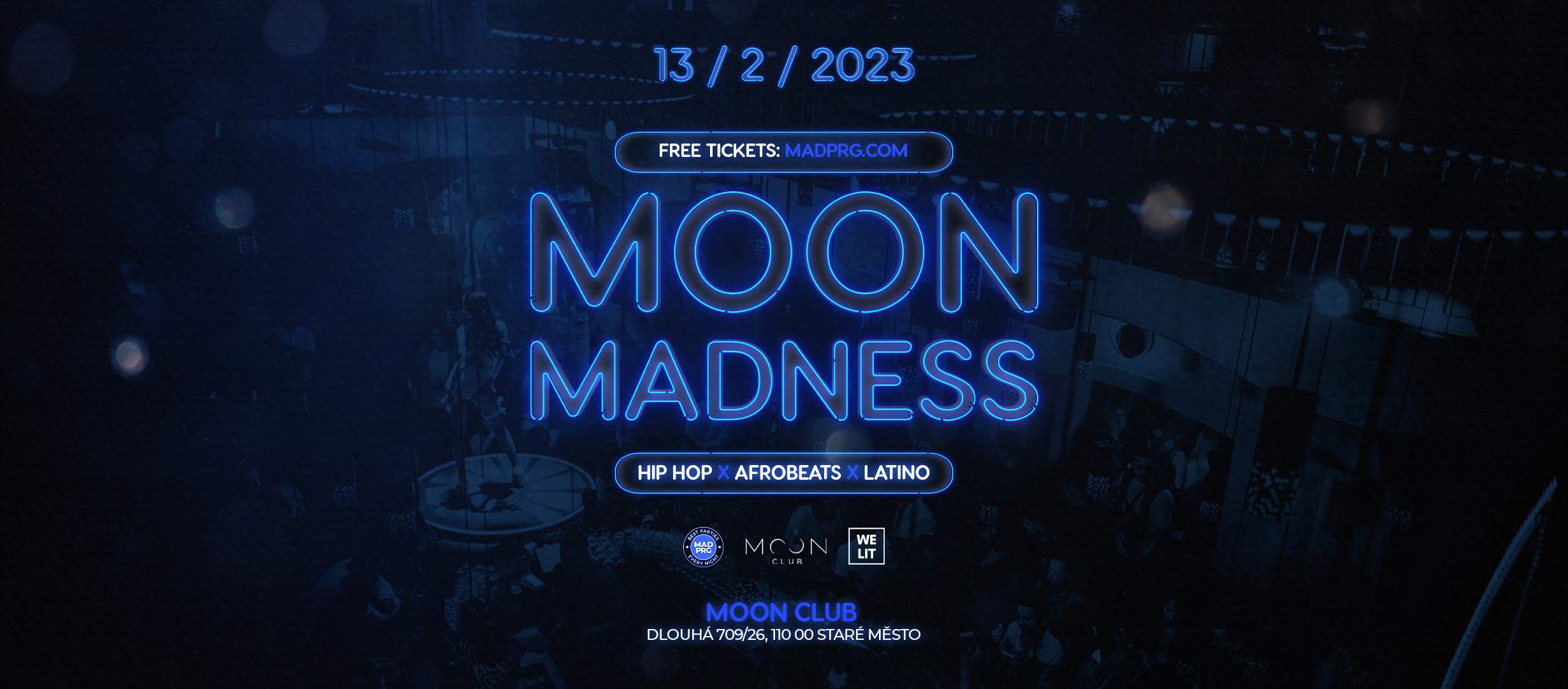 Moon Madness at MOON CLUB Prague, Prague