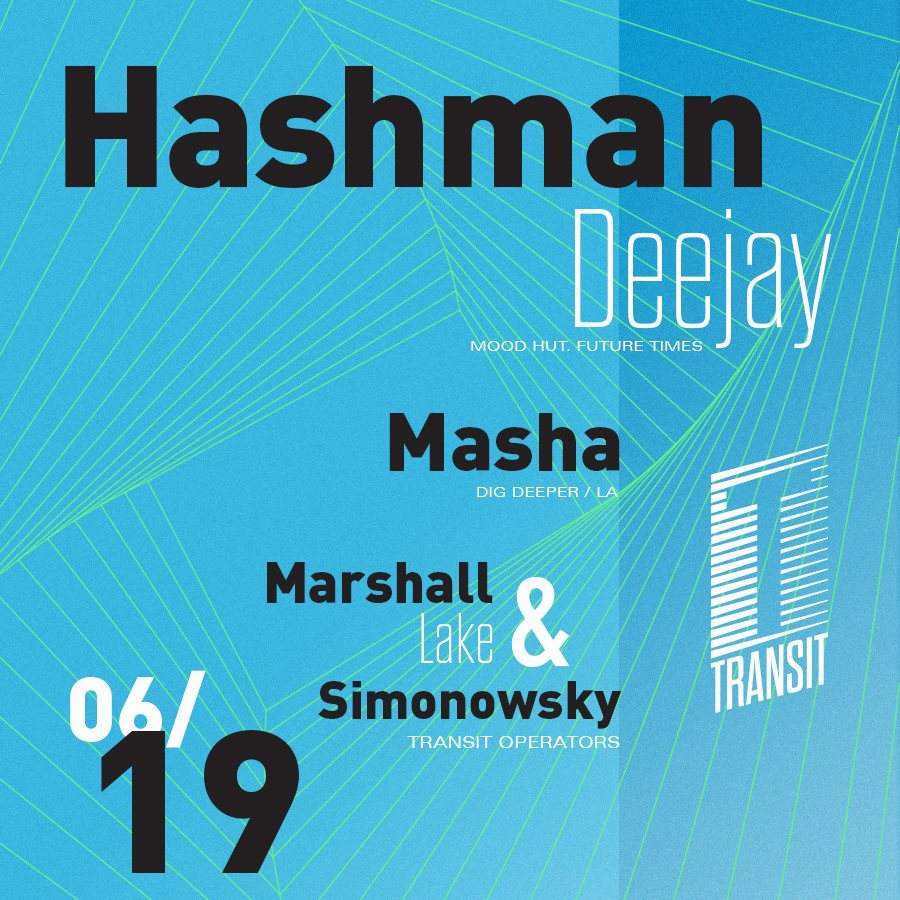 Transit presents - Hashman Deejay - Masha - Marshall Lake & Simonowsky - フライヤー表