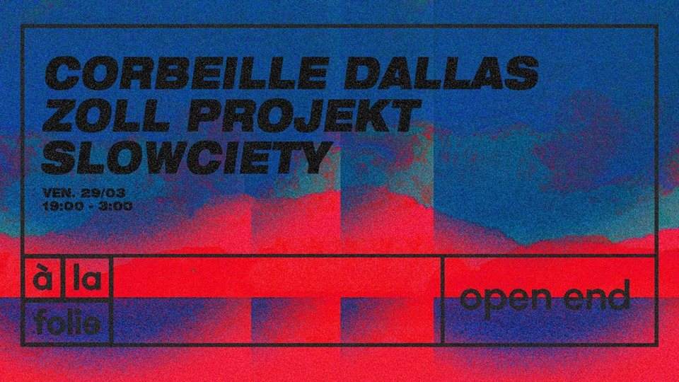 Slowciety À la Folie W/ Corbeille Dallas, Zoll Projekt - フライヤー表