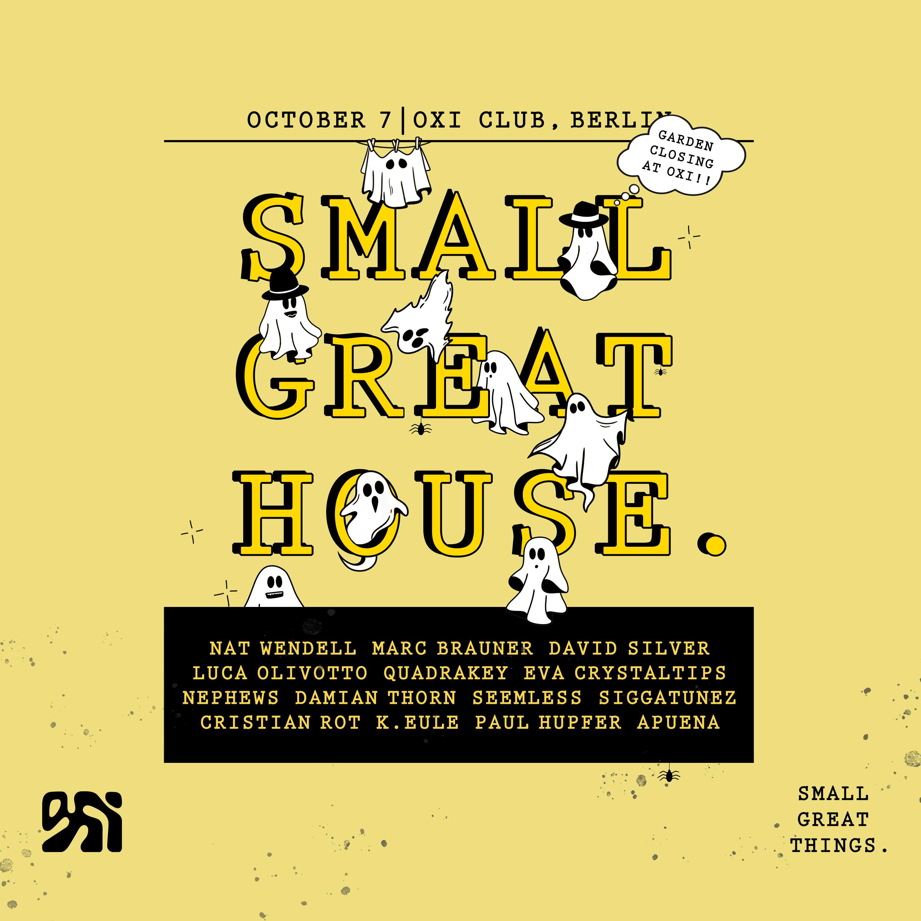 Small Great House (Small Great Things. OPEN AIR + INDOOR) Garden Closing - フライヤー裏