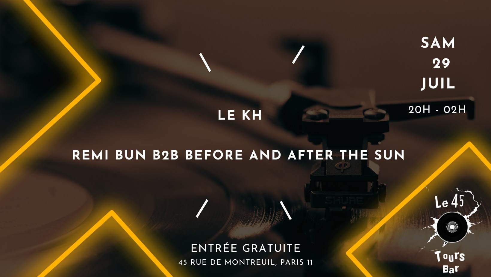 Le 45 Tours invite Le KH, Remi Bun B2B Before and After the Sun at Le 45  Tours, Paris