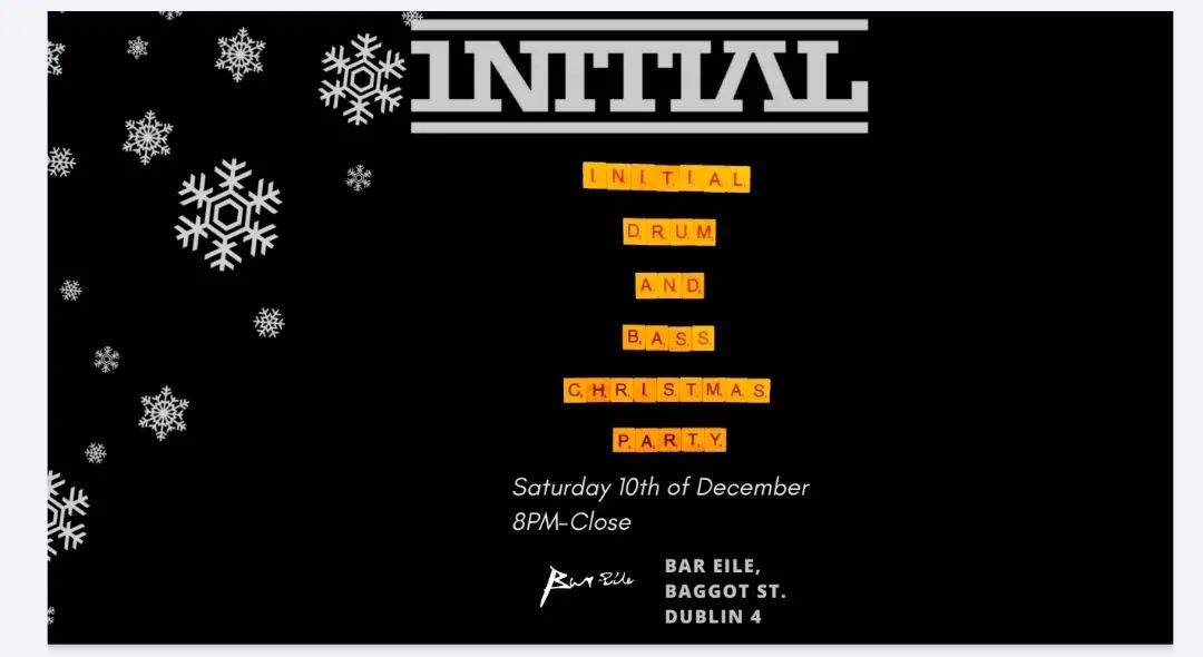 Initial Drum and Bass Christmas Party at Bar Eilé, Dublin