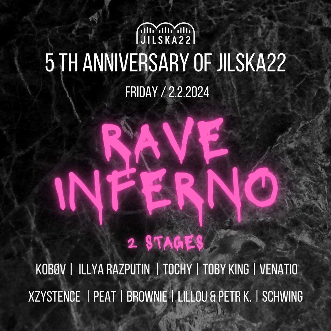 Rave Inferno x 5TH Anniversary Jilska 22 x 2 Stages - フライヤー表