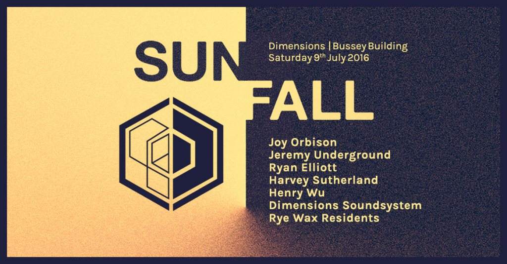 Sunfall: Dimensions with Joy O, Jeremy Underground and Ryan Elliott - フライヤー表
