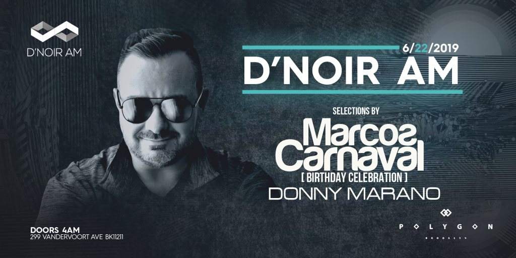 D'Noir AM feat. Marcos Carnaval (Birthday Celebration), Donny Marano - フライヤー表
