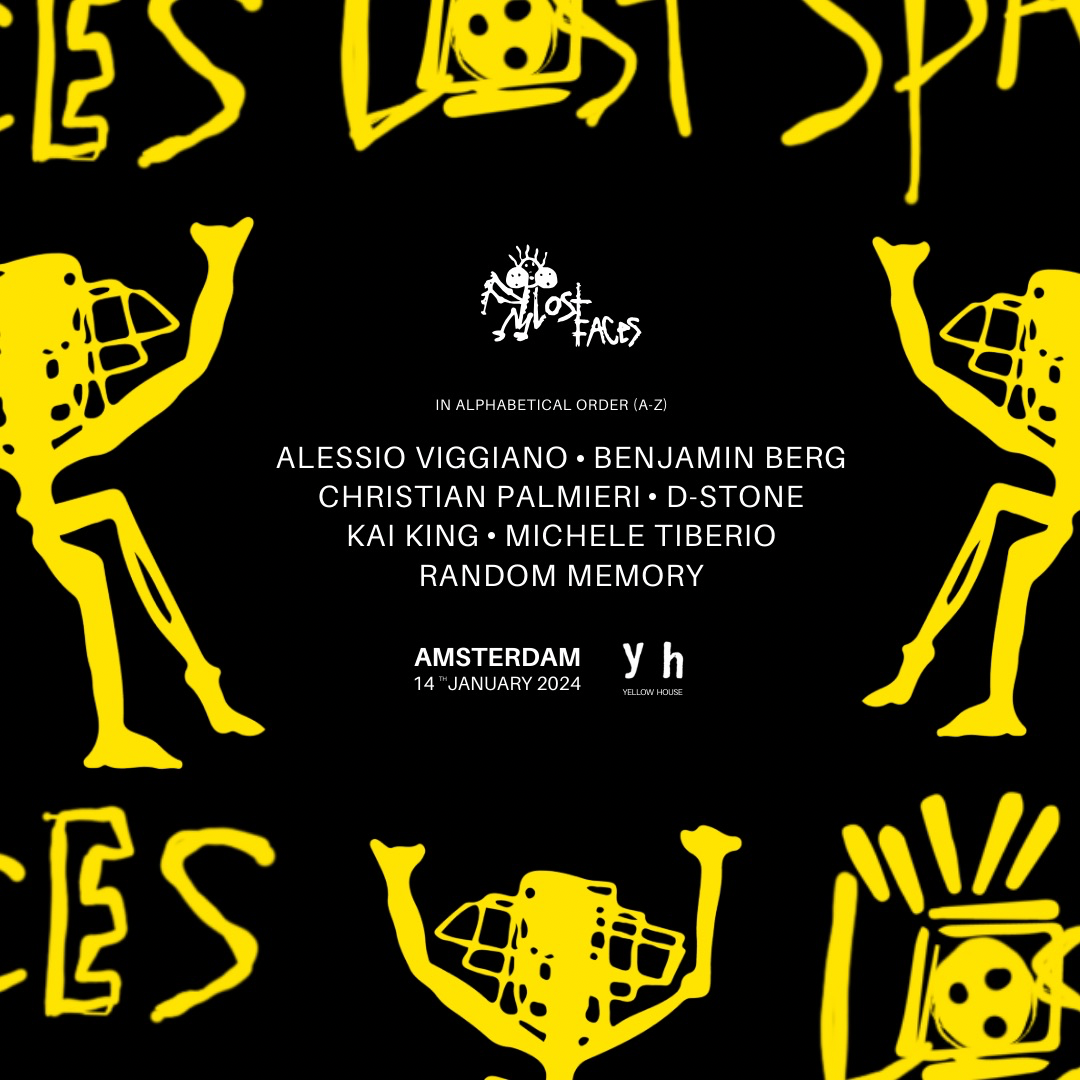 Lost Faces Amsterdam @YellowHouse - フライヤー表