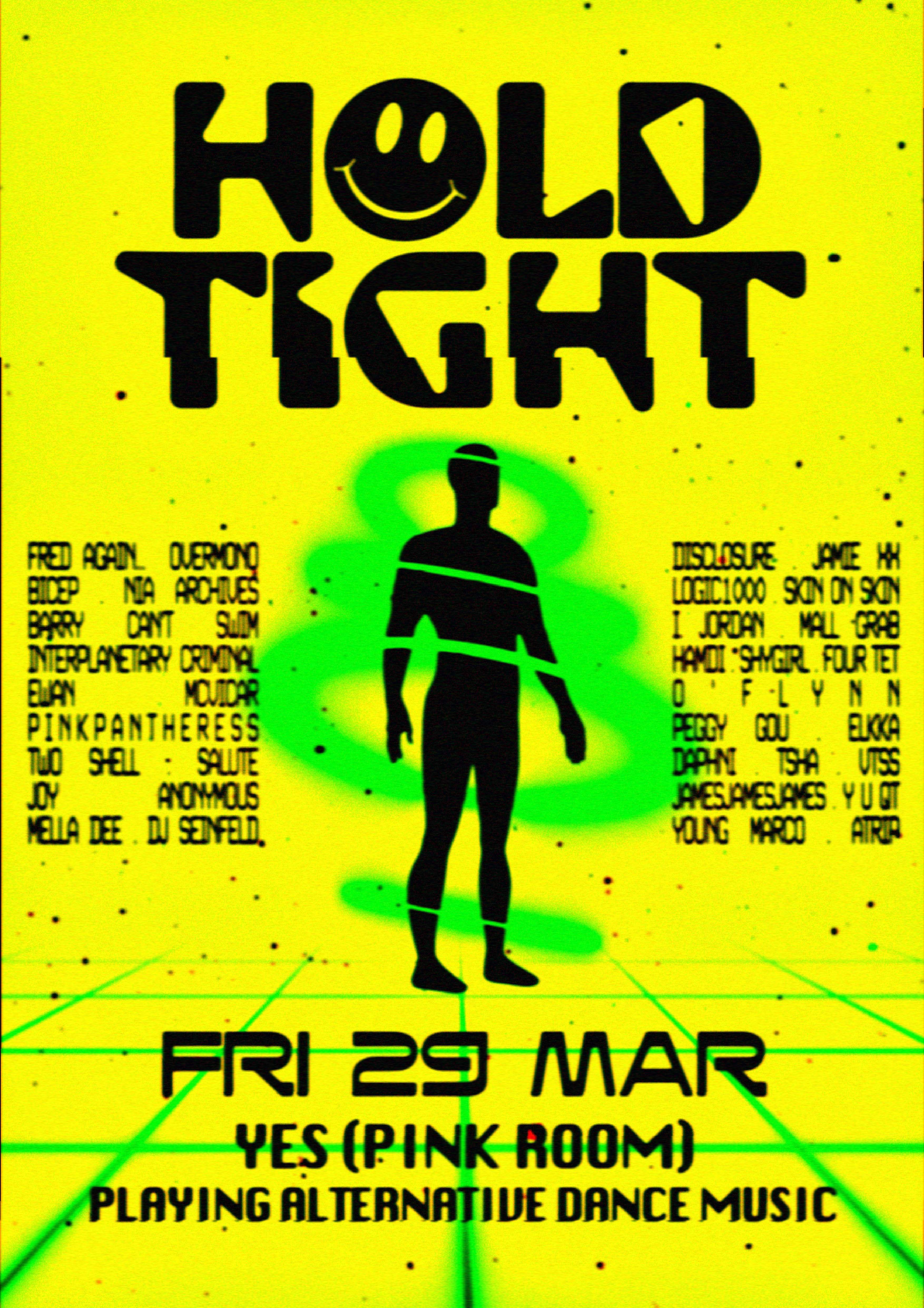 Hold Tight - alternative dance music - Yes - March at Yes