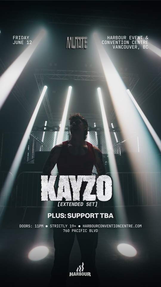 Kayzo at Harbour Event & Convention Centre, Vancouver