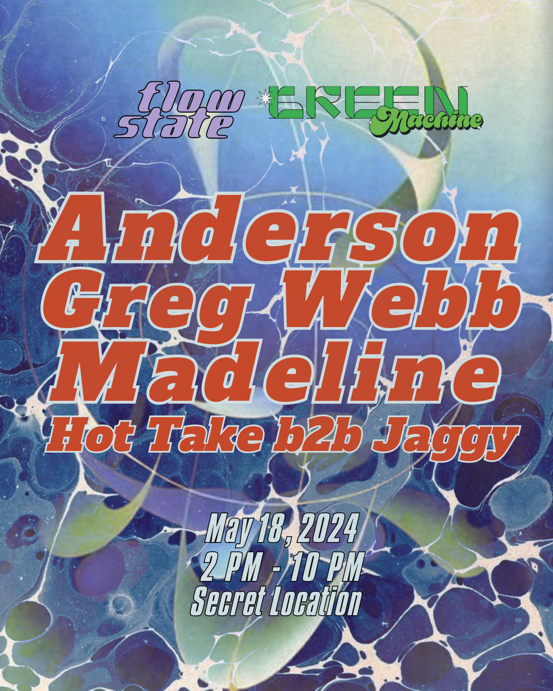 Flow State and Green Machine with Anderson, Greg Webb, Madeline, and Hot Take b2b Jaggy - Página frontal