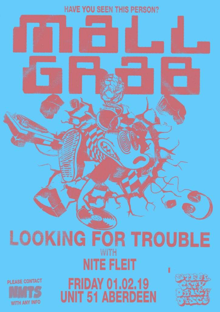 **Sold Out ** Nmts presents Mall Grab: Looking For Trouble - Página frontal