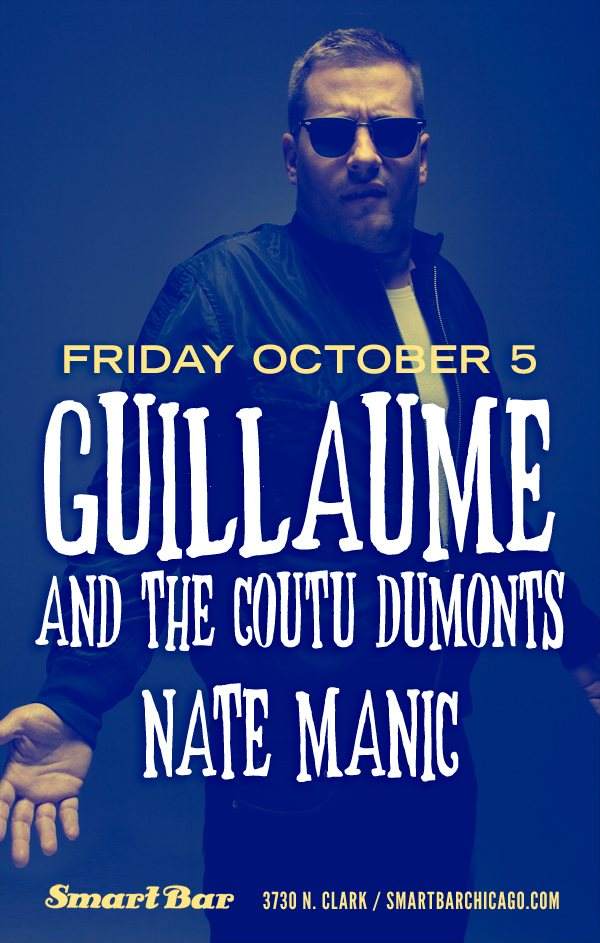 Guillaume & The Coutu Dumonts (Live), Nate Manic - フライヤー表