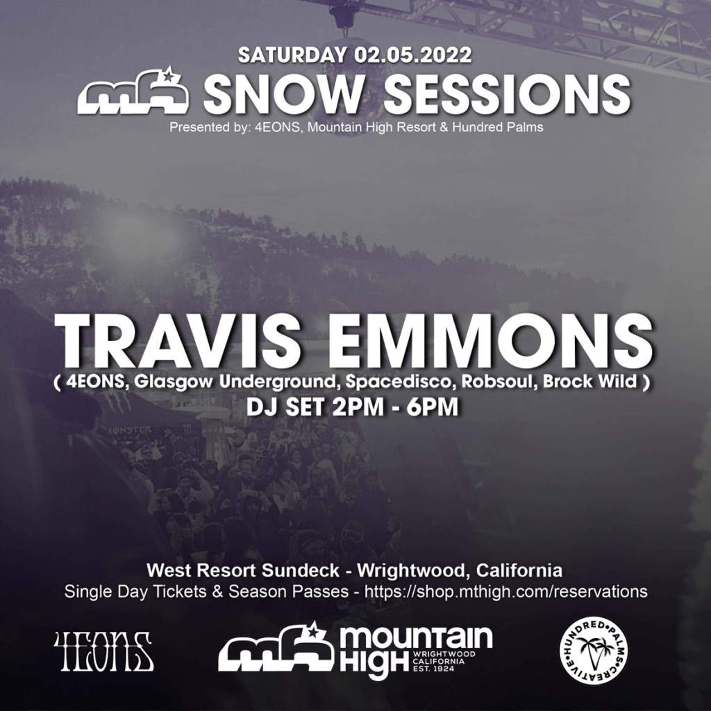 MT High & Hundred Palms presents Snow Sessions: Travis Emmons (Glasgow Underground, Robsoul) - Página trasera
