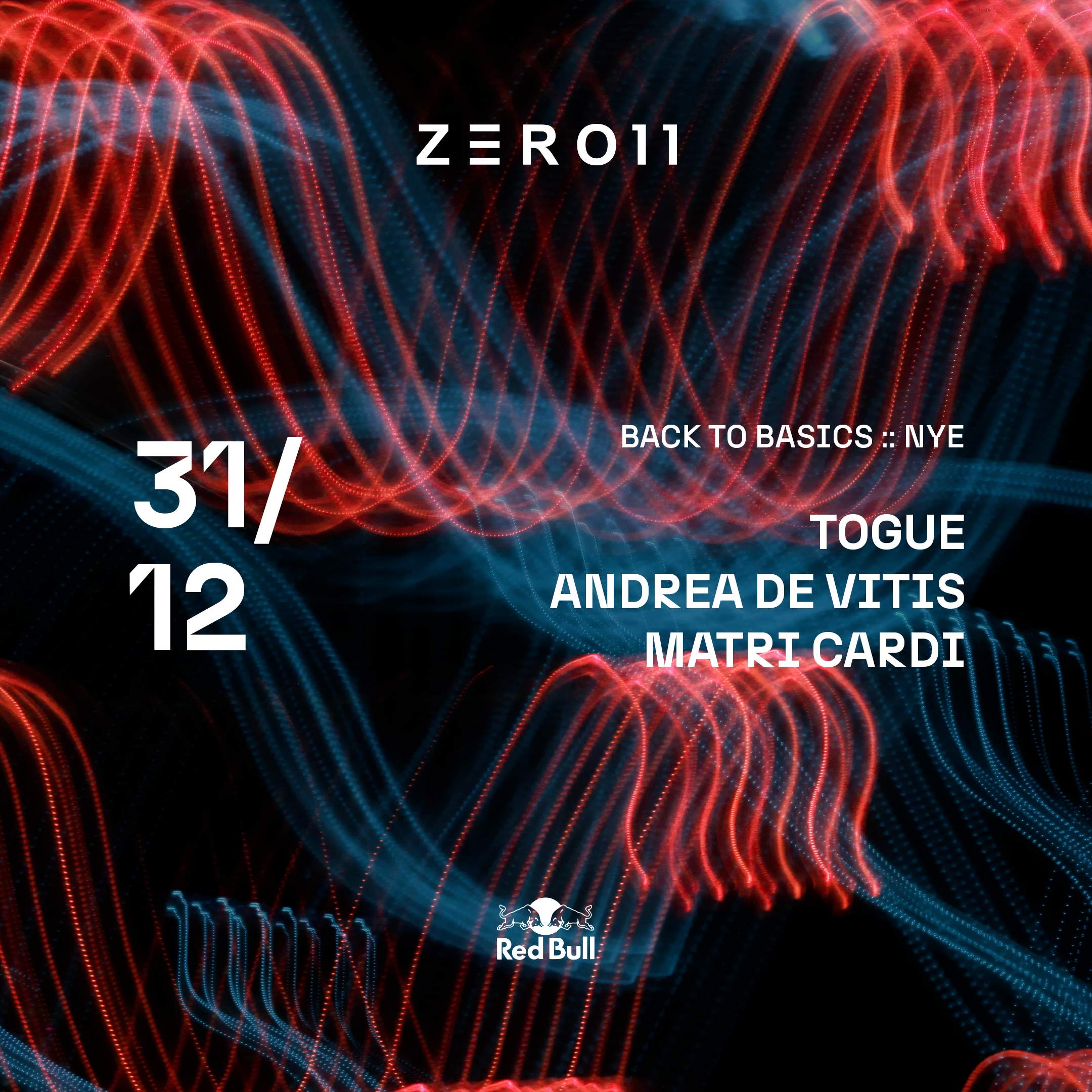 Zero11 pres. Back To Basics: NYE with Togue - Andrea de Vitis - Matri ...