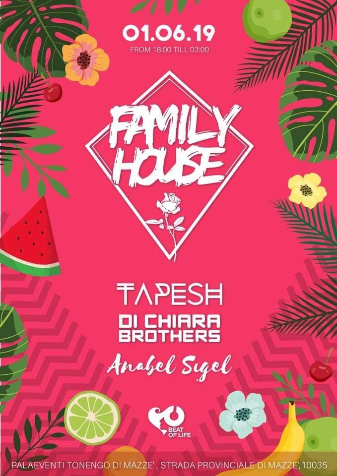 4 Years of Family House: Tapesh Di Chiara Broth Anabel Sigel - フライヤー表