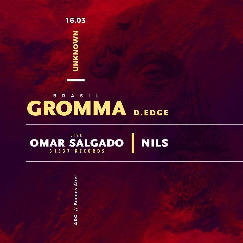 UNKNOWN with Gromma & Omar Salgado - フライヤー表