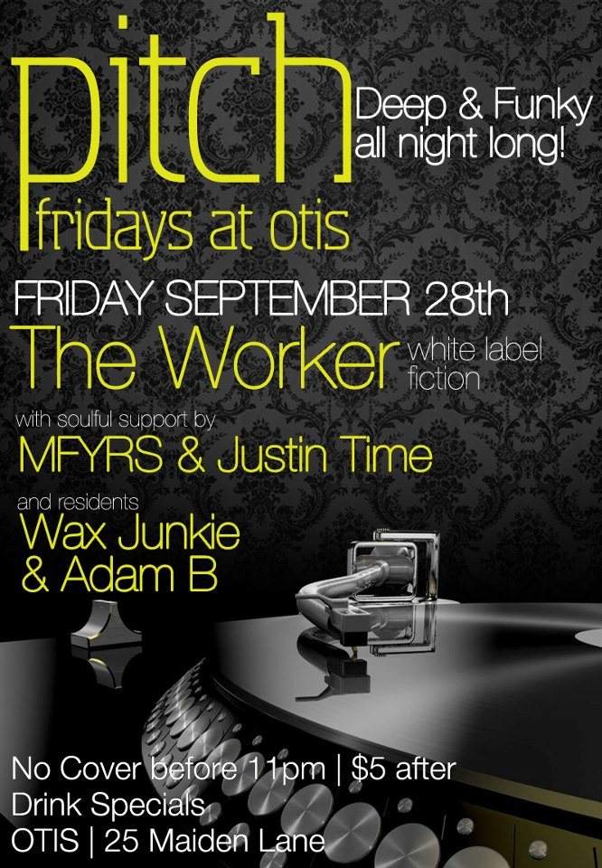 Pitch Fridays and Otis Lounge presents The Worker - Página frontal
