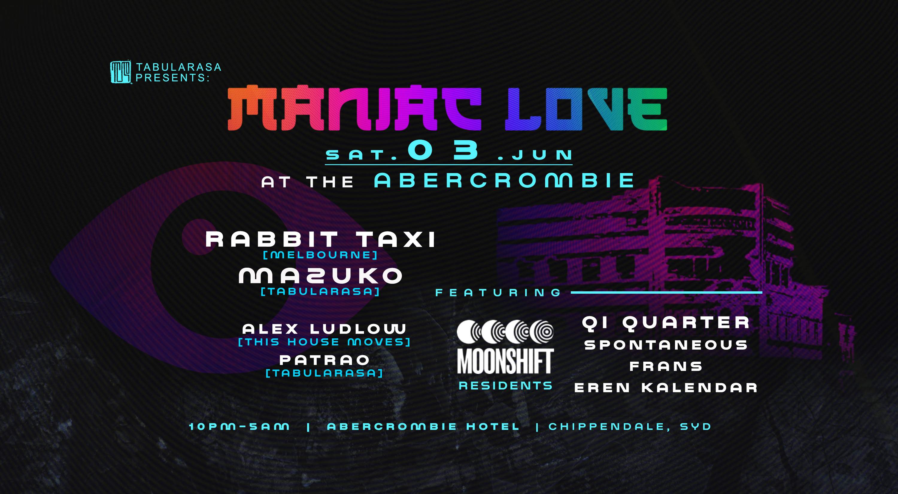 TR pres. MANIAC LOVE at the Abercrombie with Rabbit Taxi feat. Moonshift - 3 JUN 23 - Página frontal