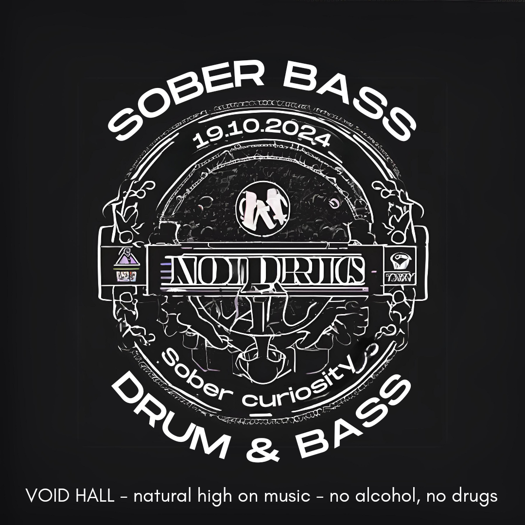 Sober Bass - Sober Curiosity Night with Lay.dee Strange, Upzet, Marie Moon  at Void Hall, Berlin